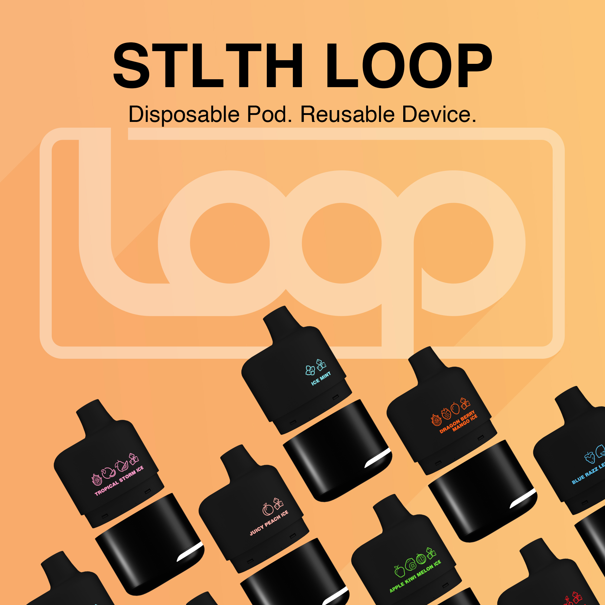 STLTH LOOP: Disposable Pod. Reusable Device.